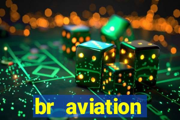 br aviation trabalhe conosco